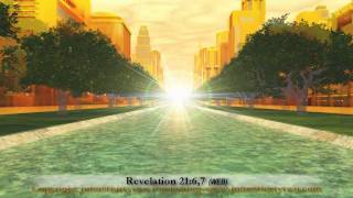 #3 The New Jerusalem,Revelation 21+22,Pictures New Heaven Earth,John&#39;s vision,What Heaven looks like