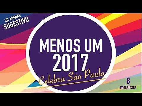 CELEBRA SÃO PAULO | COMPLETO |  | CD JOVEM sugestivo do canal para 2017 | CELEBRA SP | MENOS UM
