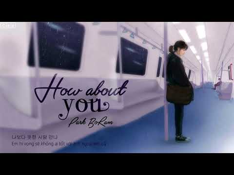 (Vietsub + Hangul) | How about U (괜찮을까) | Park BoRam (박보람)