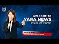 Welcome to Yara News | Wings of Truth