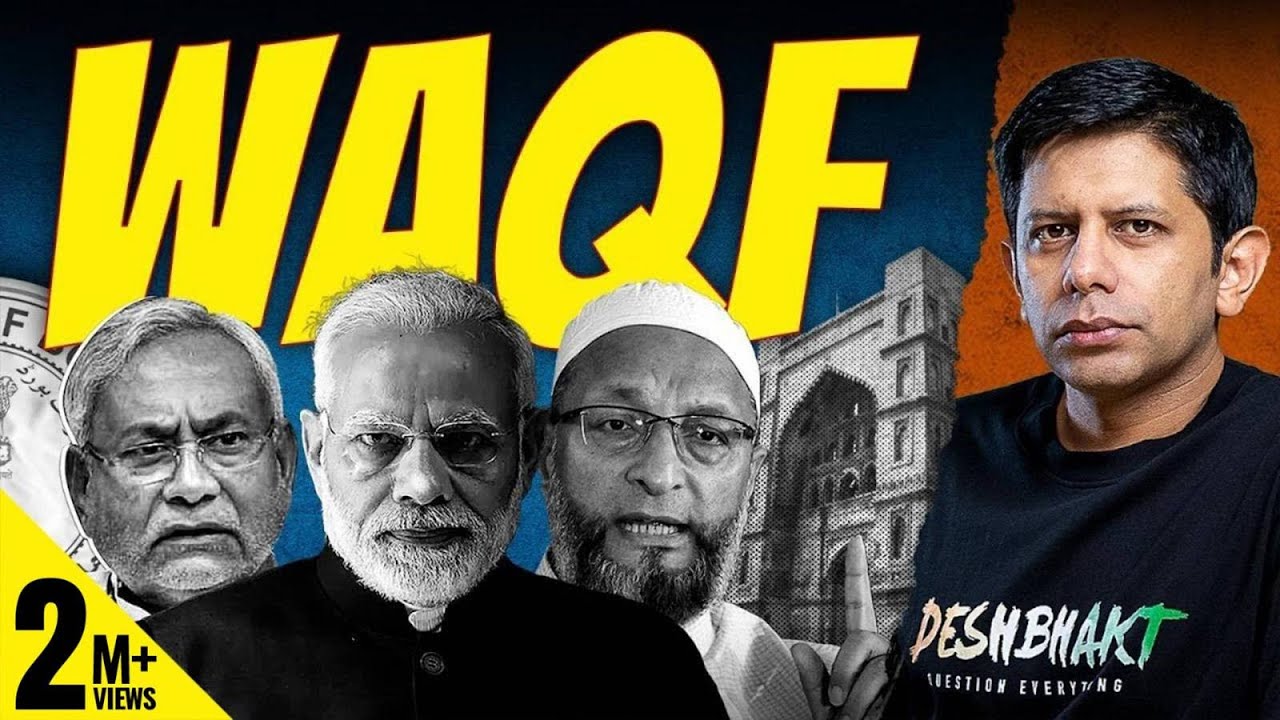 EXPLAINED - Reality of Waqf Boards | Modi's Big Reform or Land-grab? | Akash Banerjee & Adwaith