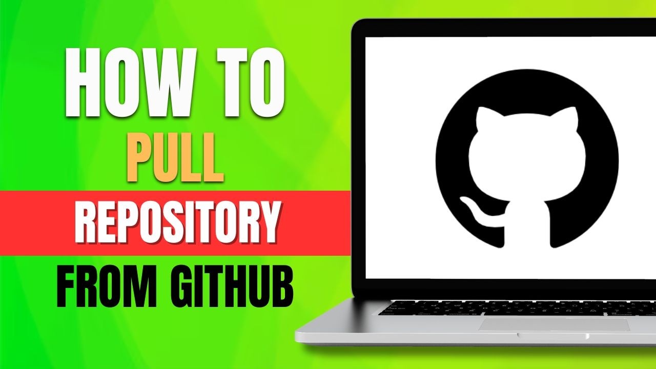 How to Pull a Repository from GitHub (2026 Updated Guide)
