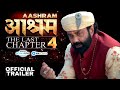 Aashram The Last Chapter | Season 4 | Bobby Deol | Esha Gupta | Prakash Jha | Mx Player Aashram 4