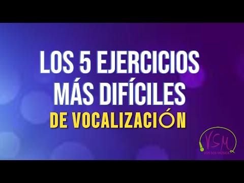 Los 5 EJERCICIOS de VOCALIZACIÓN más DIFÍCILES ( Clases de canto )