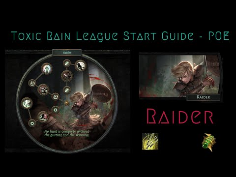 Toxic Rain Raider League Start Guide - Path of Exile (Ranger Build)