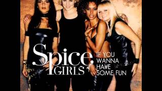 Spice Girls - If You Wanna Have Some Fun (Radio Edit)