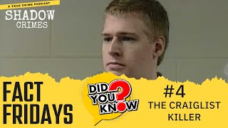 Fact Fridays #4: The Craigslist Killer