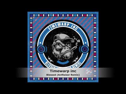Timewarp inc - Blessed (ActRaiser Remix)