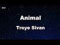 Animal Troye Sivan Karaoke No Guide Melody Instrumental