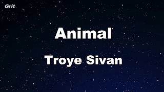 Animal - Troye Sivan Karaoke 【No Guide Melody】 Instrumental