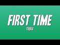TEEKS - First Time (Lyrics)