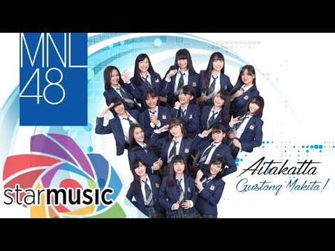 Aitakatta "Gustong Makita" - MNL48 (Official Music Video)