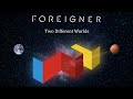 Foreigner - Two Different Worlds
