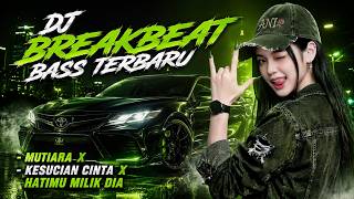 Download lagu DJ BREAKBEAT BASS TERBARU - MUTIARA X KESUCIAN CINTA X HATIMU MILIK DIA mp3 Download lagu DJ BREAKBEAT BASS TERBARU - MUTIARA X KESUCIAN CINTA X HATIMU MILIK DIA mp3