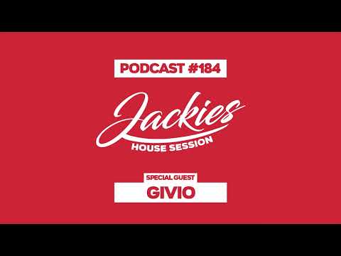 Givio - Jackies Music House Session Podcast #184