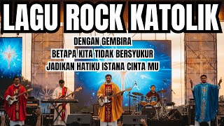 Download lagu LAGU ROCK KATOLIK | Dengan Gembira | Betapa Kita Tidak Bersyukur | Jadikan Hatiku Istana Cinta Mu mp3 Download lagu LAGU ROCK KATOLIK | Dengan Gembira | Betapa Kita Tidak Bersyukur | Jadikan Hatiku Istana Cinta Mu mp3