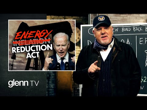 Biden’s War on Our Energy | Glenn Beck