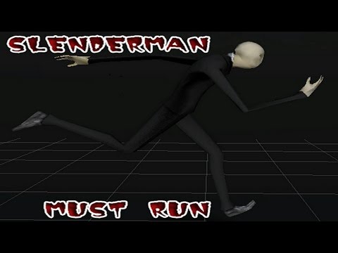 Slenderman Must Run Video