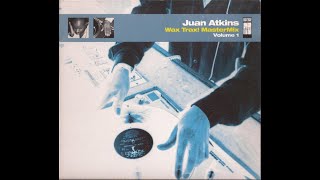 Juan Atkins - Wax Trax! Master Mix Volume 1