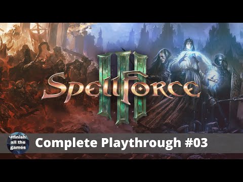 SpellForce 3: Purge an innocent village? - Gameplay Campaign Part 3