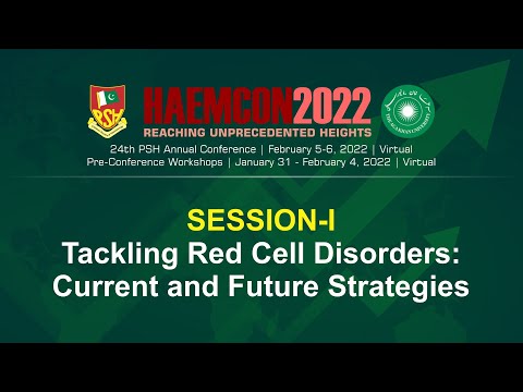 #HAEMCON2022 | Session I: Tackling Red Cell Disorders-Current and Future Strategies