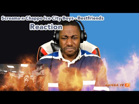 Screama x Chappo Ice City Boys   Bestfriends Reaction UK drill