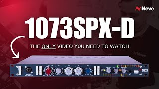 Video thumbnail for Neve 1073SPX-D: Full Overview & Demonstration by Neve