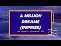 A Million Dreams (Reprise) - Karaoke - The Greatest Showman Cast