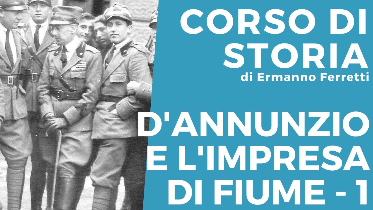 D'Annunzio e l'impresa di Fiume - 1: la presa della città