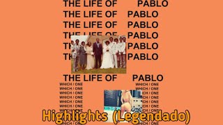 Kanye West - Highlights, Ft. Young Thug (Legendado)