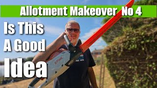 Dogs, Chainsaws and Ladders   What Could Go Wrong! Allotment Makeover No 4