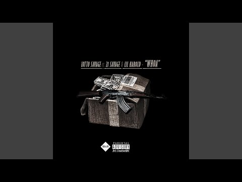 Whoa (feat. 21 Savage & Lil Harold)