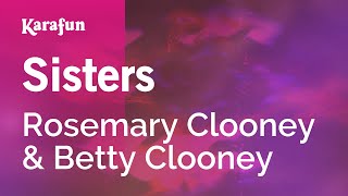 Karaoke Sisters - Rosemary Clooney *