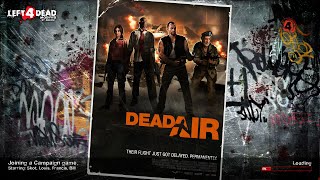 Left 4 Dead Modified: Dead Air - Scriptless Edition (Co-Op + Versus)