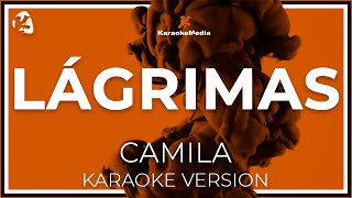 Camila - Lagrimas LETRA (INSTRUMENTAL KARAOKE)