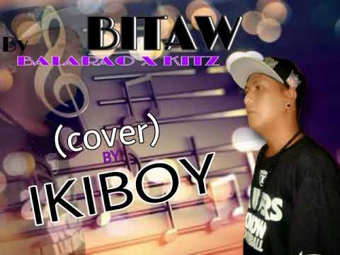 BITAW (cover) by IKIBOY
