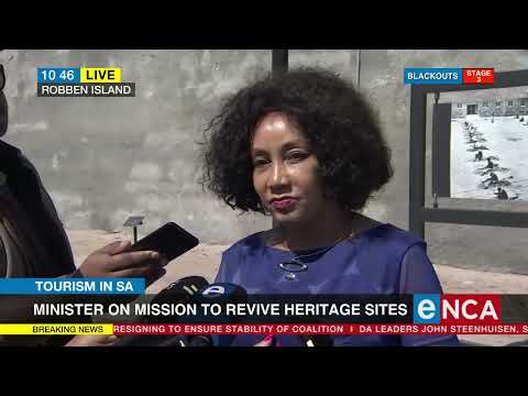 Tourism In SA Minister on mission to revive heritage sites