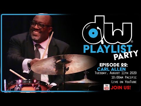 PLAYLIST PARTY-EP22: CARL ALLEN