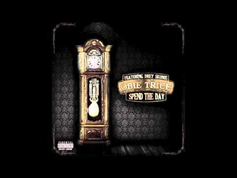 Spend The Day (Feat. Drey Skonie) - Obie Trice