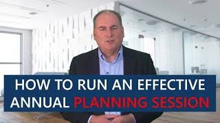 How to run an effective annual planning session