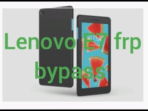 Lenovo E7 Google verification account bypass, Tb71041 frp lock