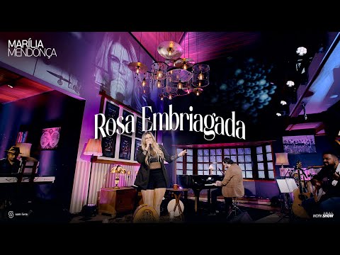 Marília Mendonça - Rosa Embriagada