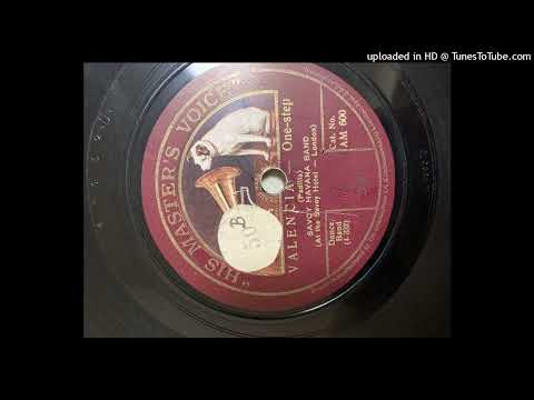 Savoy Havana Band (vocals by Cyril Ramon Newton) - Valencia, one-step (1926.)