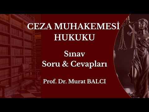 Ceza Muhakemesi Hukuku Sınav Soru & Cevapları 1