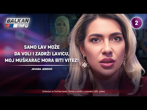 INTERVJU: Jovana Jeremić – Samo lav može da voli lavicu, moj muškarac mora biti vitez! (16.11.2025)