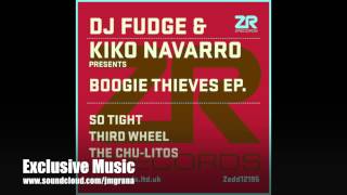 DJ Fudge & Kiko Navarro - So Tight (Original Mix)