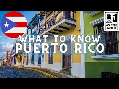 Puerto Rico: What to Know Before You Visit Puerto Rico