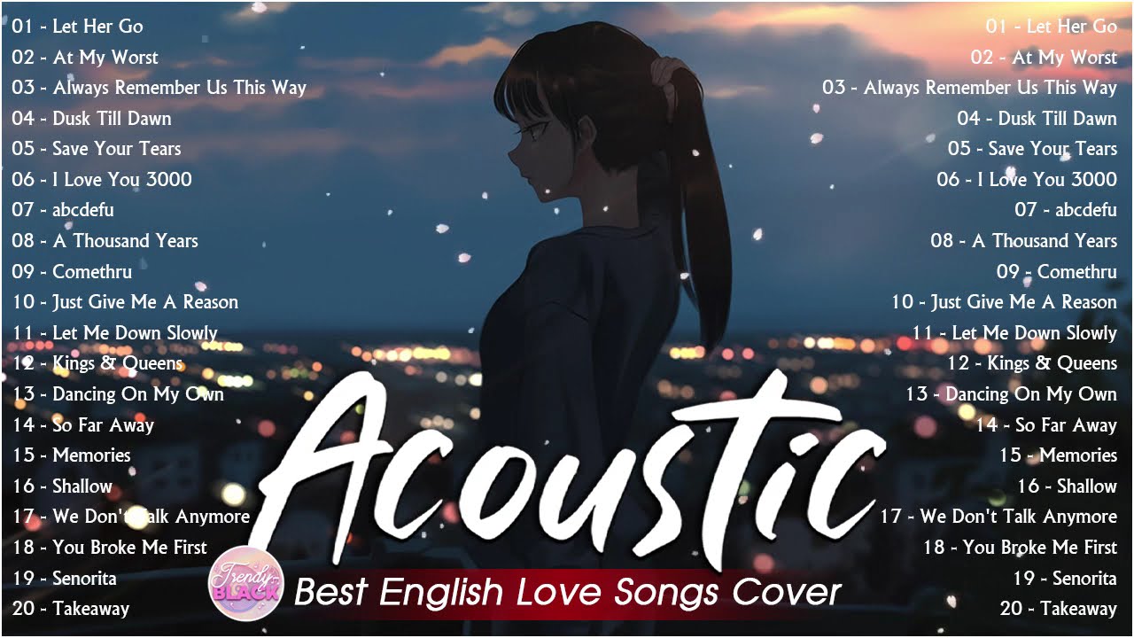 Best Chill Acoustic Love Songs Playlist 2023 ❤️ Soft Acoustic Cover  Popular Love Songs Of All Time