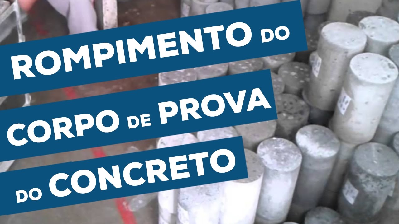 Corpo de prova cilíndrico do concreto: Rompimento