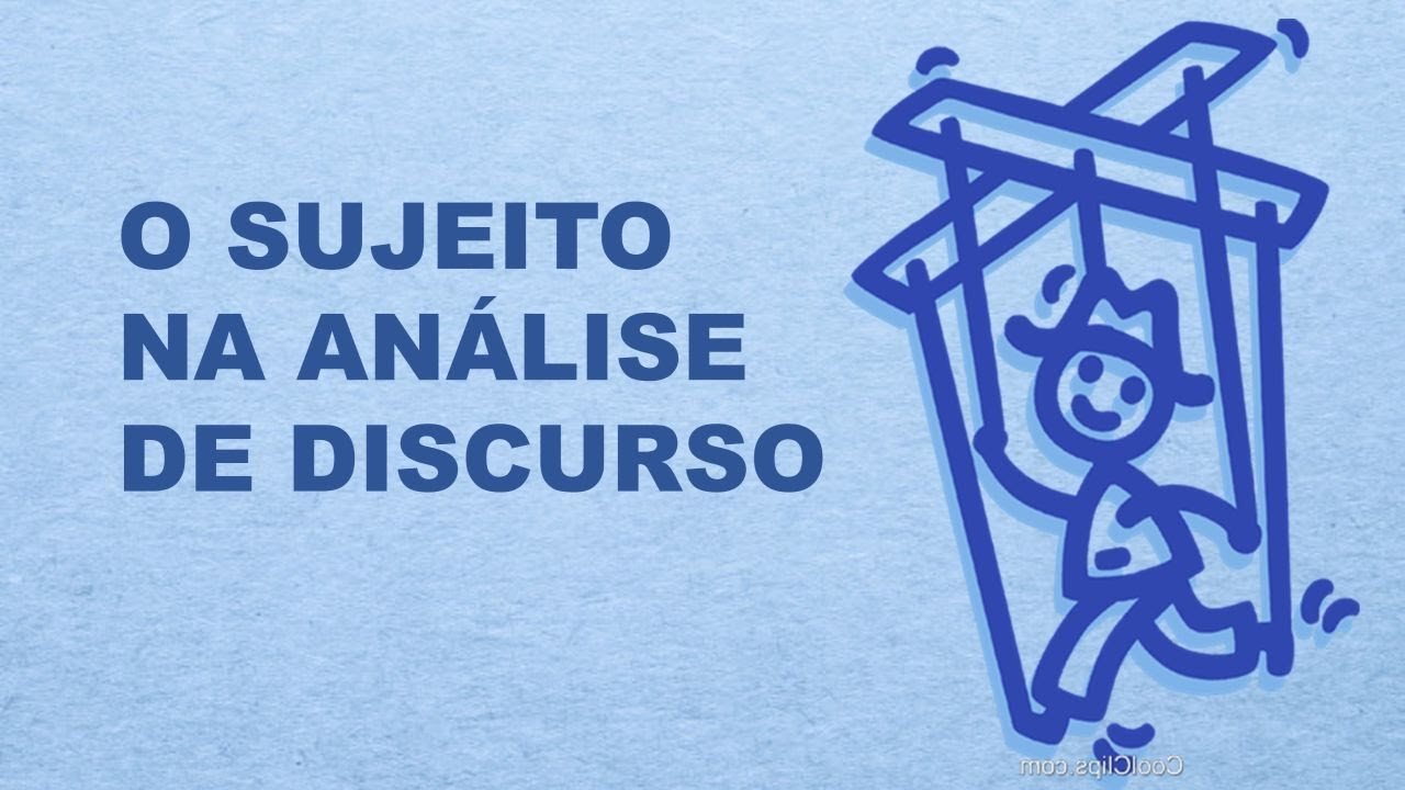 O sujeito na Análise de Discurso